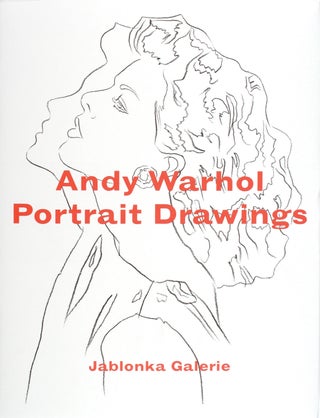 Item nr. 101593 ANDY WARHOL: Portrait Drawings. Vincent Fremont, Cologne. Jablonka Galerie