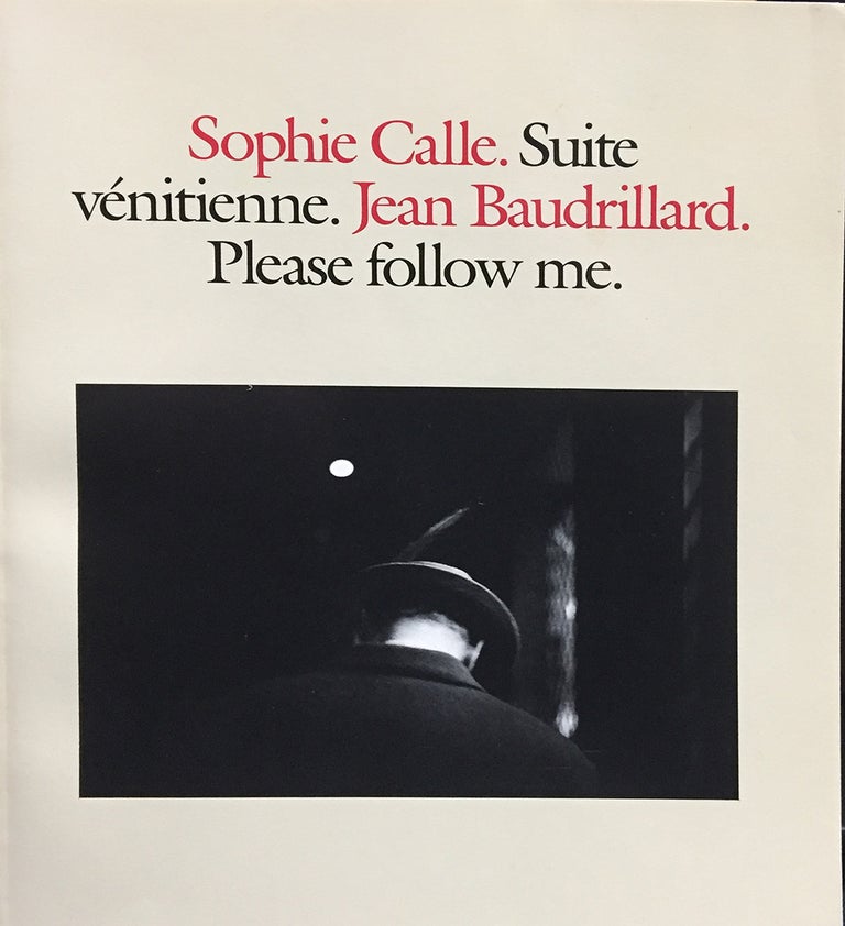 Item nr. 103576 Suite Venitienne (Please Follow Me). SOPHIE CALLE, Jean Baudrillard.