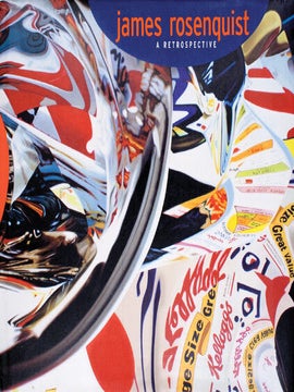 Item nr. 107416 JAMES ROSENQUIST: A Retrospective. Walter Hopps, Sarah Bancroft, Houston. The...