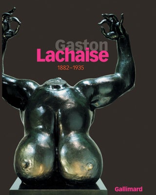 Item nr. 108469 GASTON LACHAISE 1882-1935. Louise Bourgeois, Jean Clair, Jean Clair, Roubaix. La...