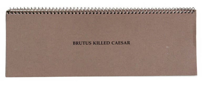 Item nr. 108708 Brutus Killed Caesar. John Baldessari.
