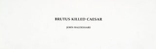 Brutus Killed Caesar.