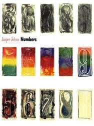 Item nr. 110006 JASPER JOHNS: Numbers. Roberta Bernstein, Carter E. Foster, Cleveland. Cleveland...