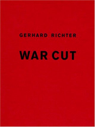 Item nr. 111146 GERHARD RICHTER: War Cut. Suzanne Page, Hans Ulrich Obrist, Gerhard Richter, Hans...
