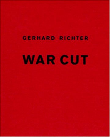 Item nr. 111146 GERHARD RICHTER: War Cut. Suzanne Page, Hans Ulrich Obrist, Gerhard Richter, Hans Ulrich Obrist, Paris. Musee d'Art Moderne.
