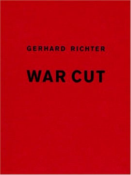 GERHARD RICHTER: War Cut