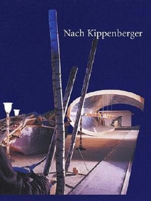 Item nr. 111383 Nach KIPPENBERGER/After Kippenberger. Eva Meyer-Hermann, Susanne Neuberger,...