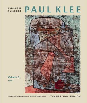Item nr. 112972 PAUL KLEE Catalogue Raisonné: Volume 9, 1940. Berne. Museum of Fine Arts, Paul...