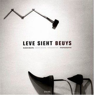Item nr. 113612 Lieve Sieht BEUYS: Block Beuys-Fotografien-Block Beuys-Photographs. Manfred Leve,...
