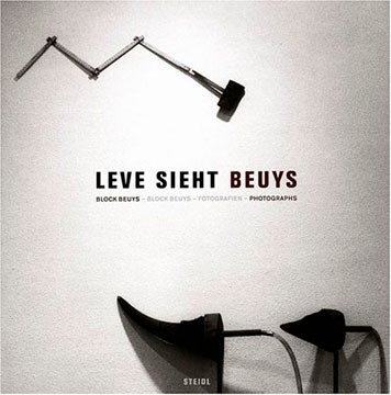 Item nr. 113612 Lieve Sieht BEUYS: Block Beuys-Fotografien-Block Beuys-Photographs. Manfred Leve, Eugen Blume, Eugen Blume.
