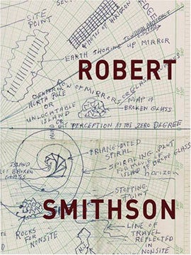 Item nr. 113956 ROBERT SMITHSON. Alexander Alberro, Eugenie Tsai, Los Angeles. Museum of...