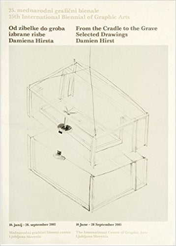Item nr. 115426 From the Cradle to the Grave: Selected Drawings by DAMIEN HIRST. Annushka Shani, Damien Hirst, Hugh Allen, foreword.