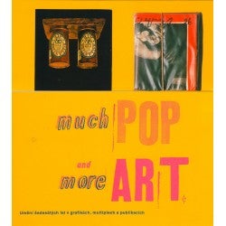 Item nr. 115685 much POP, more ART: Art of the 60s in Graphic Works, Multiples, [Delux....