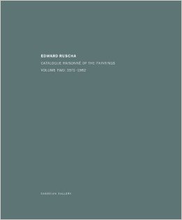 Item nr. 117048 ED RUSCHA: Catalogue Raisonne of the Paintings. Volume Two, 1971-1982. Robert Dean, Reyne, ed.