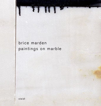 Item nr. 117195 BRICE MARDEN: Paintings on Marble. Lisa Liebmann, New York. Matthew Marks Gallery.