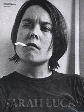 Item nr. 117204 SARAH LUCAS. Martin Prinzhorn, Hamburg. Kunstverein in Hamburg, Zurich....