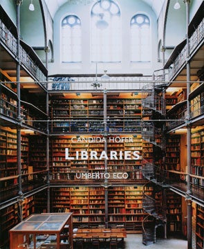 Item nr. 117335 CANDIDA HOFER: Libraries. Umberto Eco