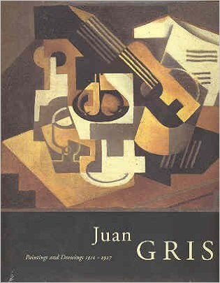 Item nr. 118151 JUAN GRIS: Paintings and Drawings 1910-1927. Paloma Esteban Leal