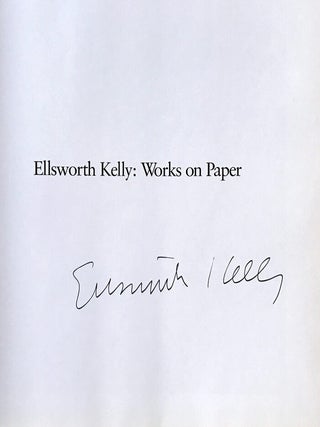 ELLSWORTH KELLY: Works on Paper. [SIGNED]