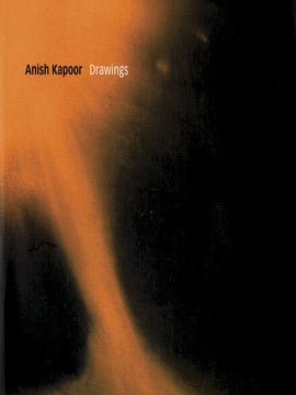 Item nr. 118903 ANISH KAPOOR: Drawings. Jeremy Lewison, an, Laurent Busin, Jill Silverman,...