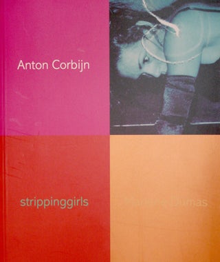 Item nr. 119576 ANTON CORBIJN / MARLENE DUMAS strippinggirls. Amsterdam. Theatermuseum - Theater...