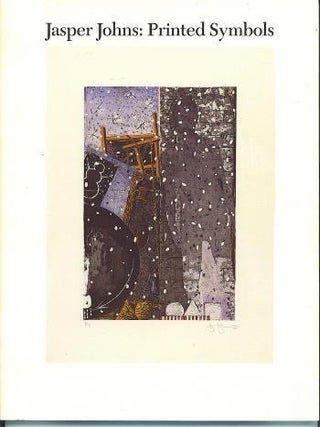 Item nr. 120814 JASPER JOHNS: Printed Symbols. Elizabeth Armstrong, Katrina Martin, Cuno, James,...