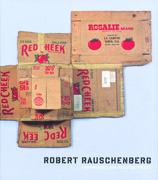 Item nr. 122496 ROBERT RAUSCHENBERG: Cardboards and Related Pieces. Yves-Alain Bois, Clare...