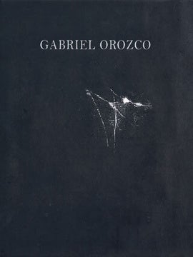 Item nr. 123285 GABRIEL OROZCO. Mexico City. Museo del Palacio de Bellas Artes, Yve-Alain Bois,...
