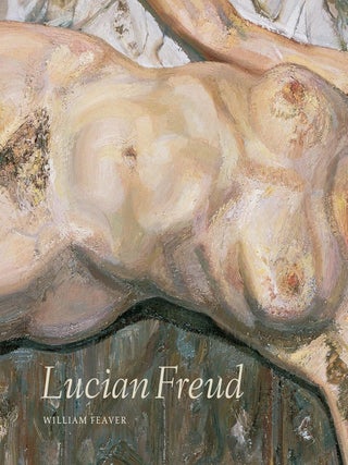 Item nr. 123928 LUCIAN FREUD. William Feaver