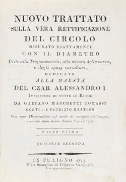 Item nr. 124094 Nuovo trattato sulla vera rettificazione del circolo misurato esattame. Gaetano Marchetti Tomassi.