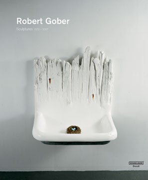 Item nr. 124281 ROBERT GOBER: Sculptures and Installations 1979-2007. Elisabeth Sussman, Theodora Vischer.