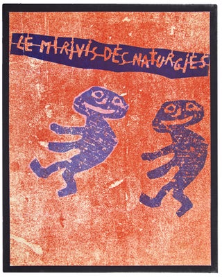Item nr. 124615 Le Mirivis des Naturgies. Jean DUBUFFET, andre Martel, Jean Dubuffet, Andre Martel