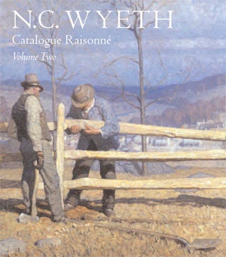 N.C. WYETH: Catalogue Raisonne of the Paintings