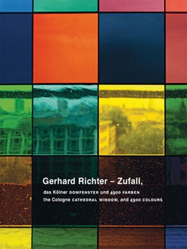 Item nr. 125551 GERHARD RICHTER - Zufall, das Kolner Domfenster und 4900 Farben/ the C. Stephan...