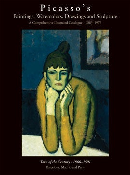 Item nr. 125951 PICASSO's Paintings...The Turn of the Century (1900-1901). Picasso Project,...