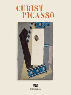 Item nr. 126958 Cubist PICASSO. Anne Baldassari, Paris. Musee Picasso