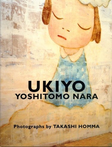 Item nr. 127486 Ukiyo YOSHITOMO NARA. Shigeo Goto.