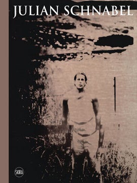 Item nr. 127599 Summer: JULIAN SCHNABEL Paintings 1976-2007. David Moos, Rome. Palazzo venezia,...