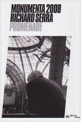 Item nr. 129931 Monumeta 2008. RICHARD SERRA. Promenade Grand Palais. Alfred Pacquement, Paris....