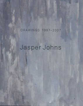 Item nr. 130625 JASPER JOHNS: Drawings, 1997-2007. Thomas Crow, Matthew Marks Gallery New York.