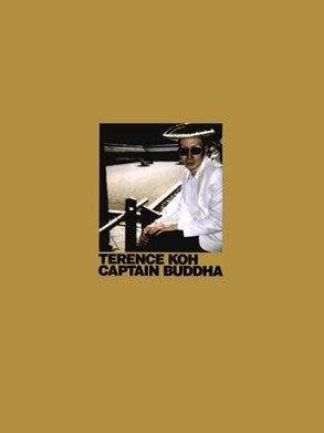 Item nr. 131769 TERENCE KOH: CAPTAIN BUDDHA. Frankfurt. Schirin Kunsthalle, Max Hollein, Martina...