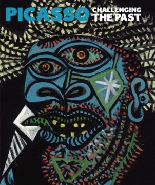 Item nr. 133526 PICASSO: Challenging the Past. Christopher Riopelle, Anne Robbins, London. National Gallery of Art, Elizabeth et qal Cowling, curators.