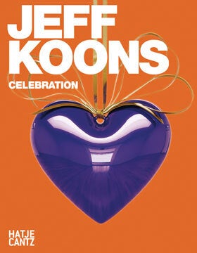 Item nr. 135745 JEFF KOONS: Celebration. Anette Husch, Peter-Klaus Schuster, R, Berlin. Neue...