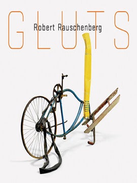 Item nr. 138575 ROBERT RAUSCHENBERG: Gluts. Susan Davidson, David White, Susan Davidson, Venice....