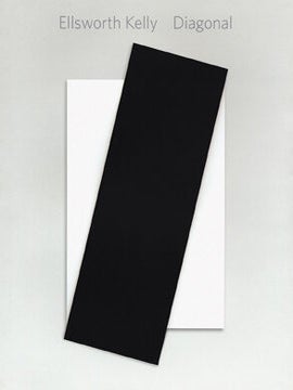 Item nr. 138770 ELLSWORTH KELLY: Diagonal. Johanna Burton, New York. Matthew Marks Gallery