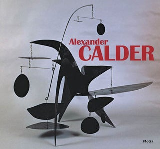 Item nr. 138884 ALEXANDER CALDER Sculptor of Air. Alexander S. C. Rower, Rome Palazzo delle...