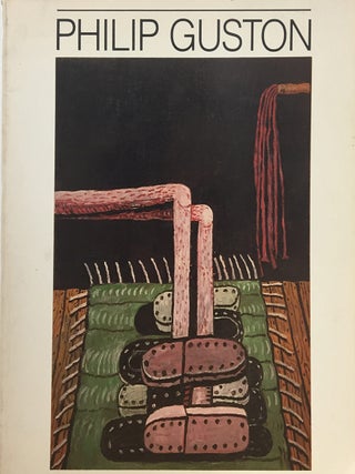 Item nr. 14019 PHILIP GUSTON. San Francisco. Museum of Modern Art, New York. Whitney Museum,...