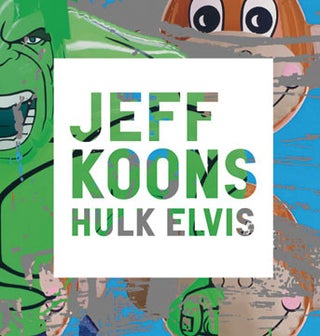 Item nr. 140492 JEFF KOONS: Hulk Elvis. Scott Rothkopf, New York. Gagosian Gallery