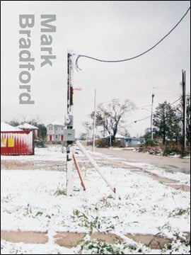 Item nr. 140497 MARK BRADFORD. Christopher Bedford, Columbus. Wexner Center, Boston. ICA, Dallas....