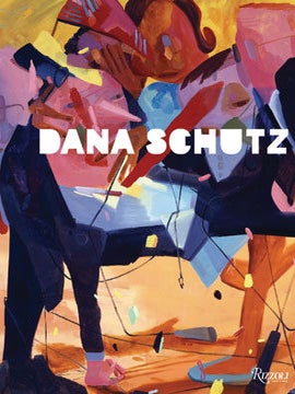 Item nr. 140925 DANA SCHUTZ. Barry Schwabsky, Jonathan Safron Foer